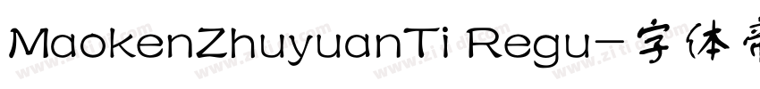 MaokenZhuyuanTi Regu字体转换